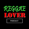 reggae lover podcast